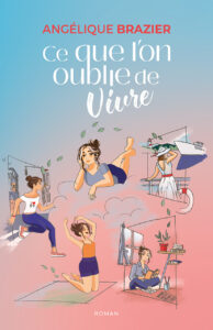 Ce que l'on oublie de vivre