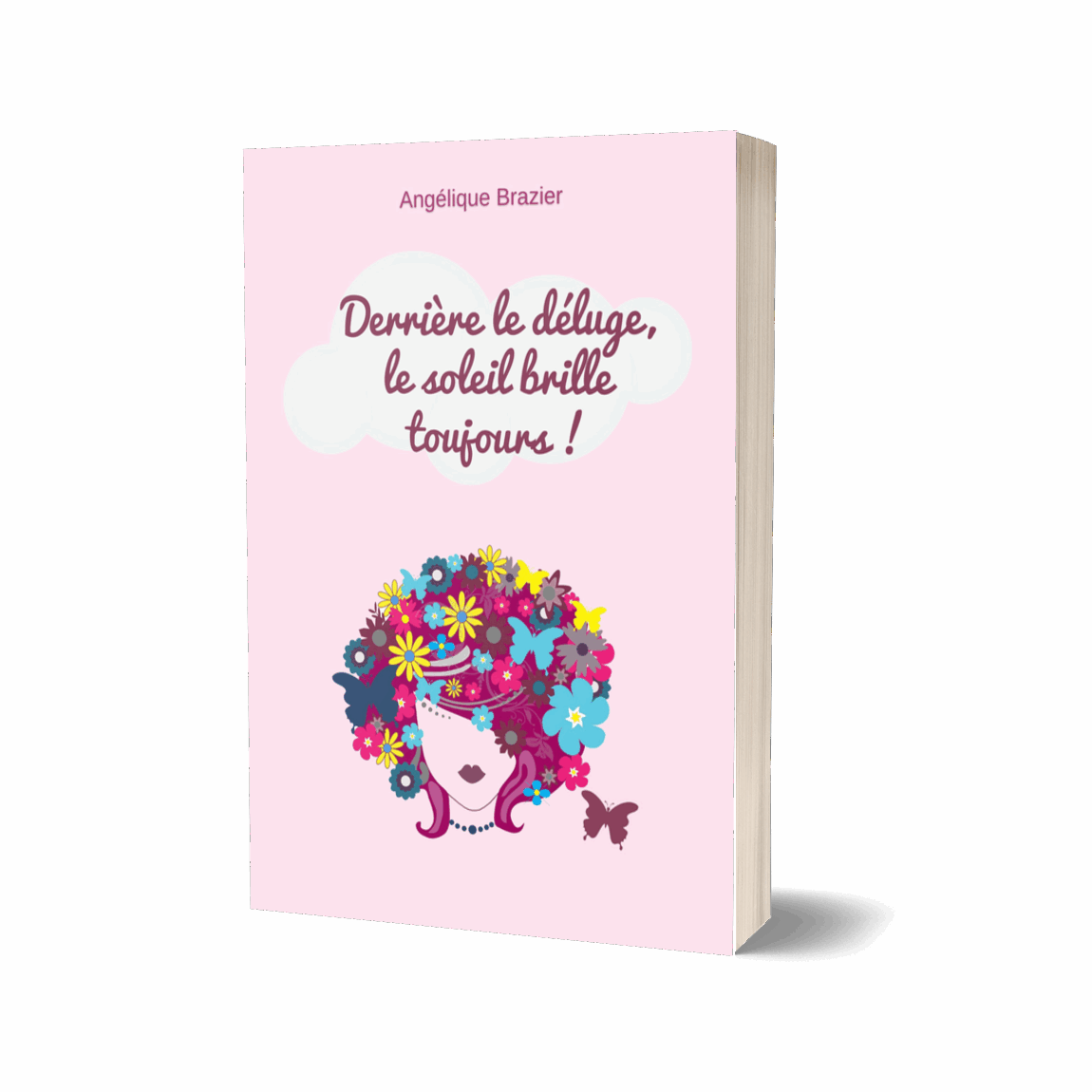 Derrière le déluge, le soleil brille toujours !